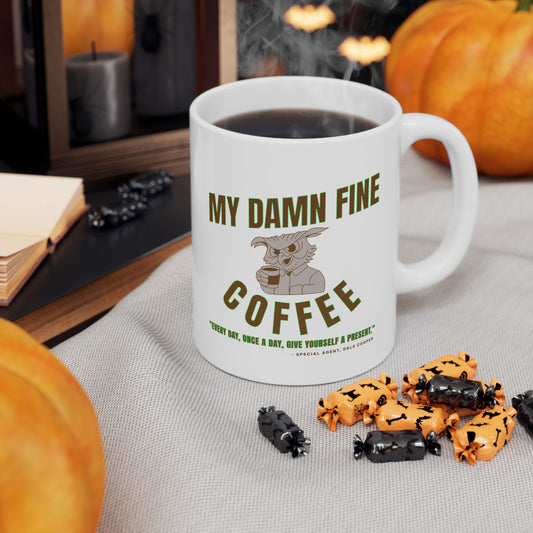 "That's MY Damn Fine Coffee!" Ceramic Mug