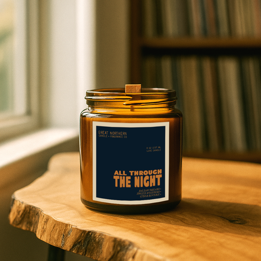 ALL THROUGH THE NIGHT {BALSAM DREAMS  • SPICED WHISPERS • CIDER REVERIE} LUXE CANDLE - LTD. EDITION (Copy) (Copy)