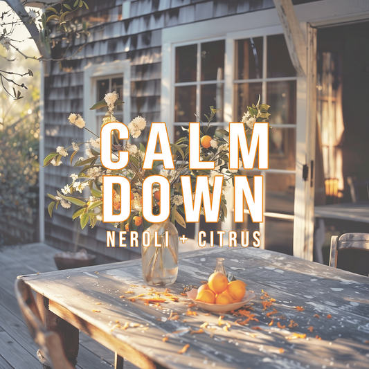 Calm Down {Neroli + Orange Peel} Candle