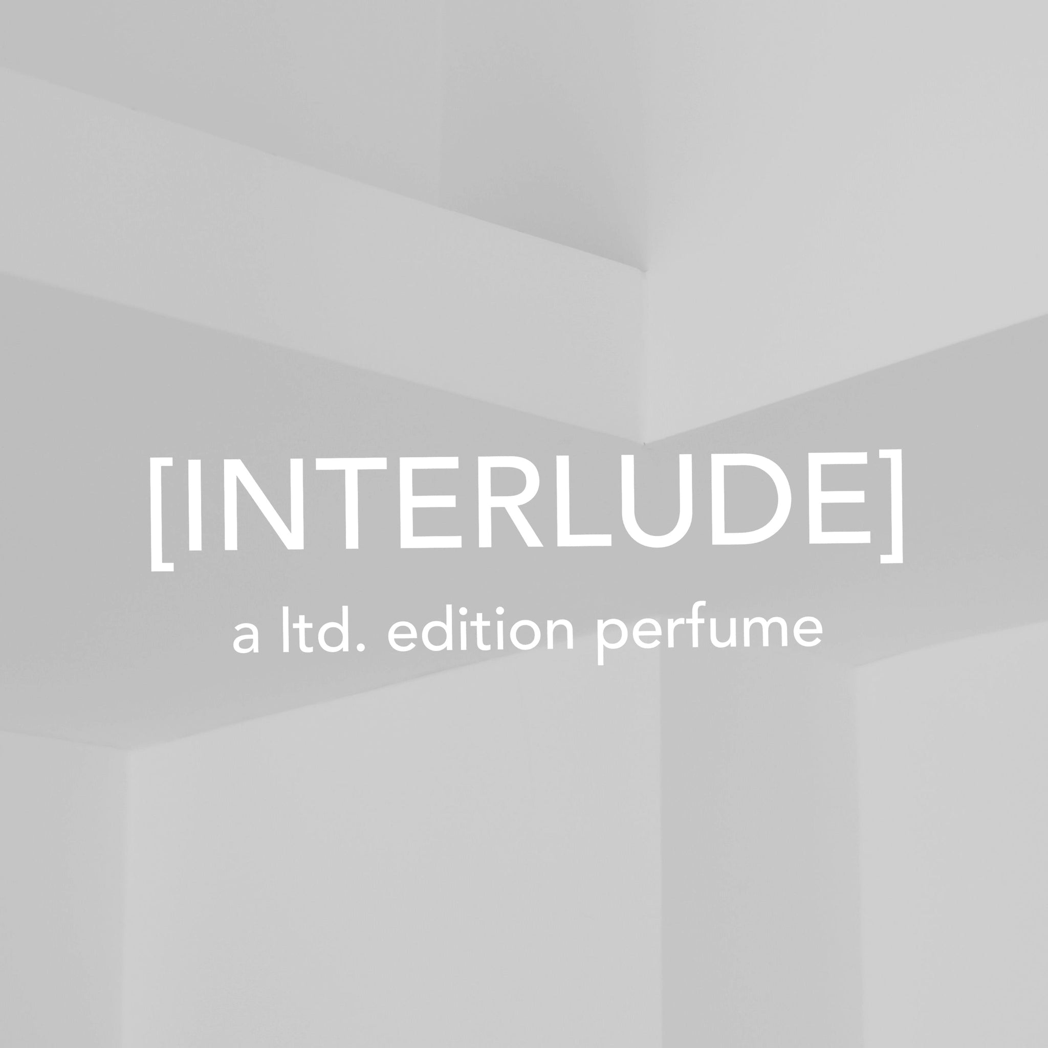 INTERLUDE Perfume Perfume Soft Milk • Vanilla Bean Clean Skin Musk Powdered