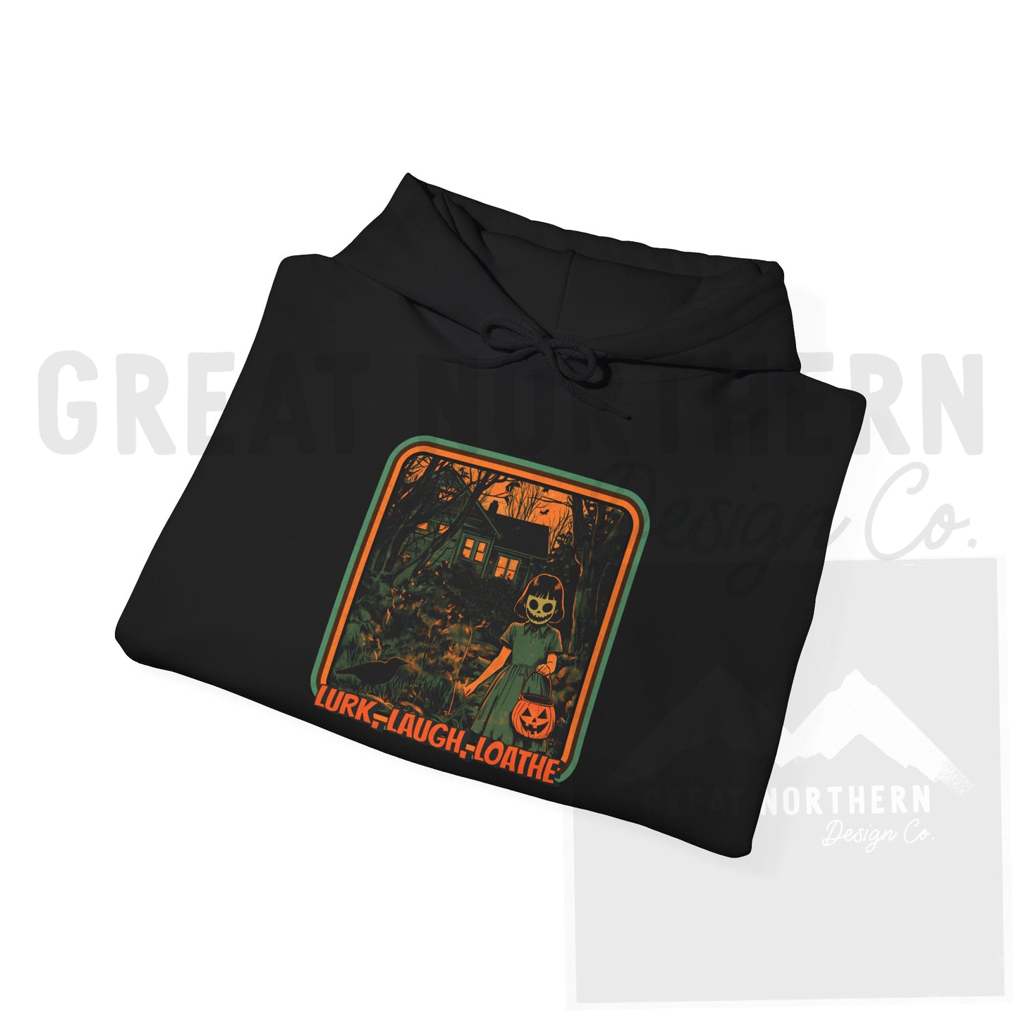 "Lurk, Laugh, Loathe" Great Northern Design Co Exclusive Unisex Heavy Blend Hooded Sweatshirt